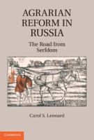 Agrarian reform in Russia the road from serfdom /