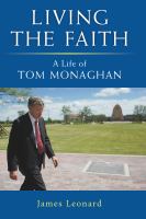 Living the faith : a life of Tom Monaghan /