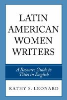 Latin American women writers a resource guide to titles in English /