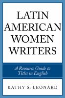 Latin American women writers : a resource guide to titles in English /