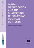 Digital Mediatization and the Sharpening of Malaysian Political Contests.