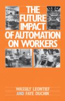 The future impact of automation on workers /