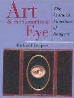 Art and the committed eye : the cultural functions of imagery /