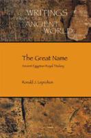 The Great Name : Ancient Egyptian Royal Titulary.