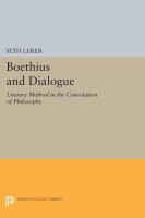 Boethius and dialogue : literary method in The consolation of philosophy /