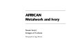African metalwork and ivory /