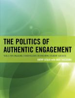 The politics of authentic engagement tools for engaging stakeholders in ensuring student success /