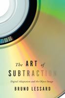 The art of subtraction : digital adaptation and the object image /