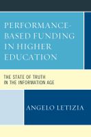 Performance-based funding in higher education the state of truth in the information age /