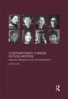 Contemporary Chinese Fiction Writers : Biography, Bibliography, and Critical Assessment.