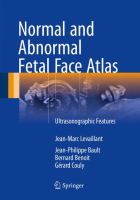 Normal and Abnormal Fetal Face Atlas Ultrasonographic Features /