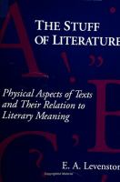 The stuff of literature : physical aspects of texts and their relation to literary meaning /