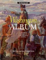 Washington album : a pictorial history of the nation's capital /