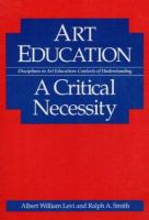 Art education : a critical necessity /