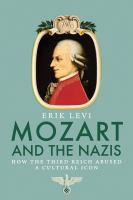 Mozart and the Nazis : how the Third Reich abused a cultural icon /