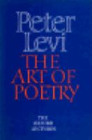 The art of poetry : the Oxford lectures, 1984-1989 /