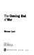 The coming end of war /