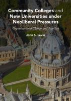 Community colleges and new universities under neoliberal pressures organizational change and stability /