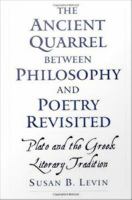 The ancient quarrel between philosophy and poetry revisited Plato and the Greek literary tradition /