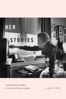 Her stories : daytime soap opera & US television history /