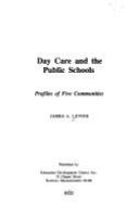 Day care and the public schools : Profiles of five communities /