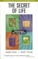 The secret of life : redesigning the living world /