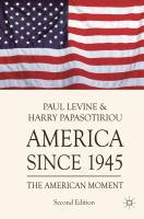America since 1945 : the American moment /