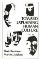 Toward explaining human culture : a critical review of the findings of worldwide cross-cultural research /
