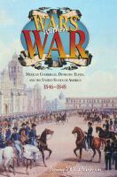 Wars within war Mexican guerrillas, domestic elites, and the United States of America, 1846-1848 /