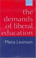 The demands of liberal education /