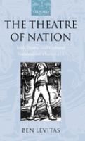 The theatre of nation : Irish drama and cultural nationalism, 1890-1916 /