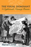 The visual dominant in eighteenth-century Russia /