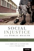 Social Injustice and Public Health.