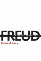 Freud among the philosophers : the psychoanalytic unconscious and its philosophical critics /