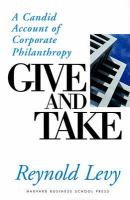 Give and take a candid account of corporate philanthropy /
