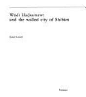 Wādī Hạdṛamawt and the walled city of Shibām /