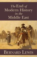 The End of Modern History in the Middle East.