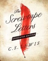 The Screwtape letters : and Screwtape proposes a toast /