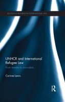 UNHCR and international refugee law from treaties to innovation /