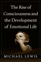 The Rise of Consciousness and the Development of Emotional Life.