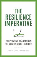 The resilience imperative cooperative transitions to a steady-state economy /