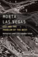 Morta Las Vegas CSI and the problem of the West /