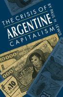 The crisis of Argentine capitalism /