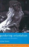 Gendering Orientalism : race, femininity and representation /