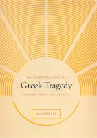 The theatricality of Greek tragedy : playing space and chorus /