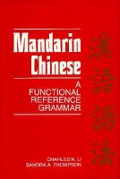 Mandarin Chinese : a functional reference grammar /