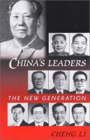 China's leaders : the new generation /