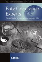 Fate calculation experts : diviners seeking legitimation in contemporary China /