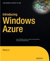 Introduction to Windows Azure an introduction to cloud computing using Microsoft Windows Azure /