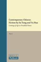 Contemporary Chinese fiction by Su Tong and Yu Hua : coming of age in troubled times /